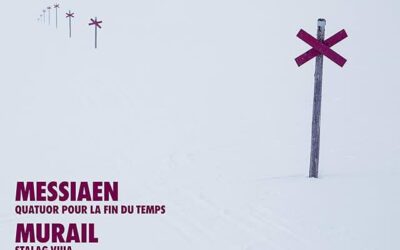 (Note d&rsquo;écoute) Olivier Messiaen, Quatuor pour la fin du temps, Tristan Murail, Stalag VIIIA, Het Collectief, Alpha, Outhere, 2023.