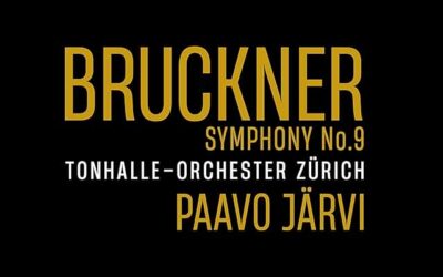 Bruckner, Symphonie n°9, Tonhalle-orchester Zürich, Paavo Järvi, Alpha Outhere, 2024.