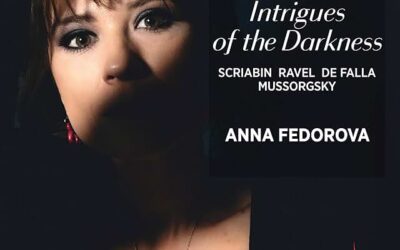 Anna Fedorova, Intrigues of the darkness, Channel Classics/Outhere, 2024.
