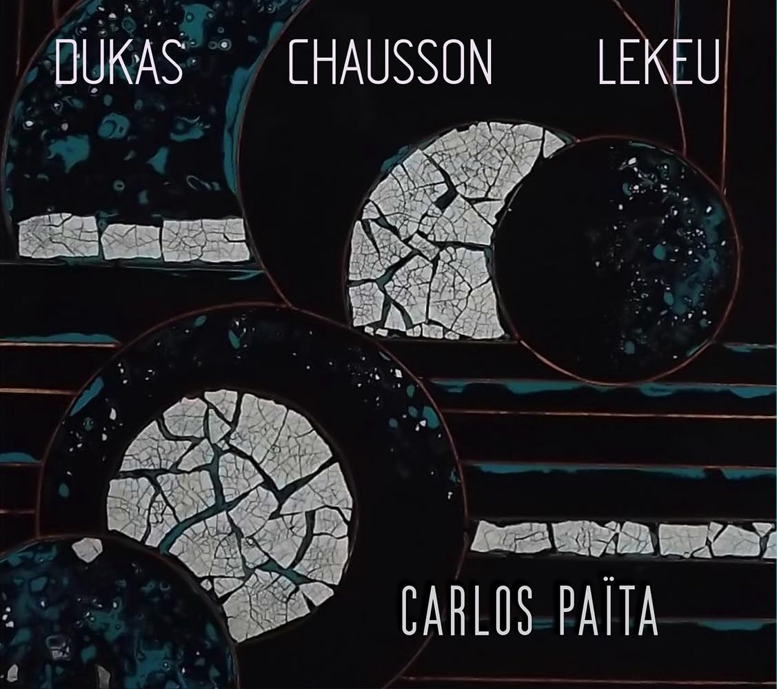 Carlos Païta dirige Dukas, Chausson, Lekeu, Orchestre de la Radio de Bruxelles, La Palais des Dégustateurs, 2026.