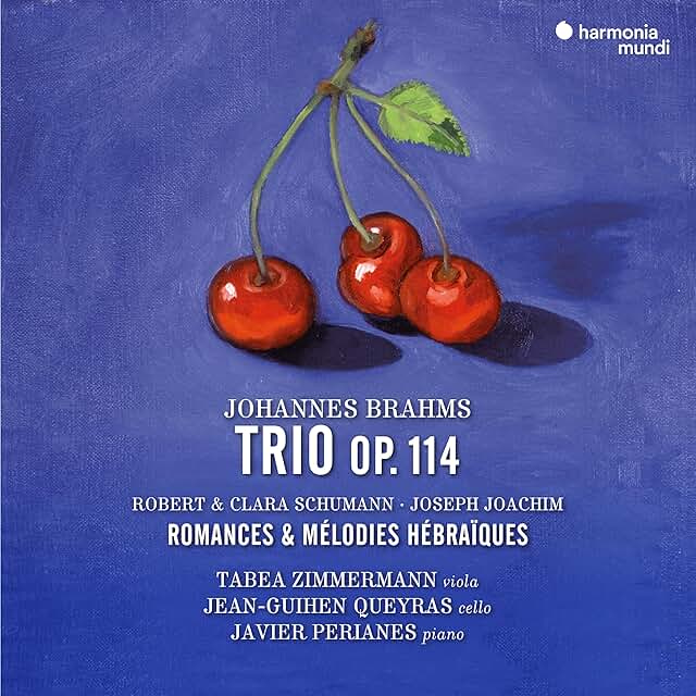 Johannes Brahms, Trio op 114, Robert et Clara Schumann•Joseph Joachim, Romances & hebrew melodies, Tabea Zimmermann, viola, Jean-Guihen Queyras, cello, Javier Perianes, Piano, Harmonia Mundi, 2026.