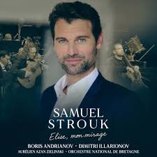 Samuel Strouk, Elise, mon mirage, Concerto pour guitare et violoncelle, Concerto Egalité pour guitare. Samuel Strouk, Guitare et composition, Boris Andrianov, violoncelle, Dimitri Illarionov, Guitare, Aurélien Azan Zielinski, Orchestre National de Bretagne, Well Done Simone ! – Records (parution le 24 avril 2026).