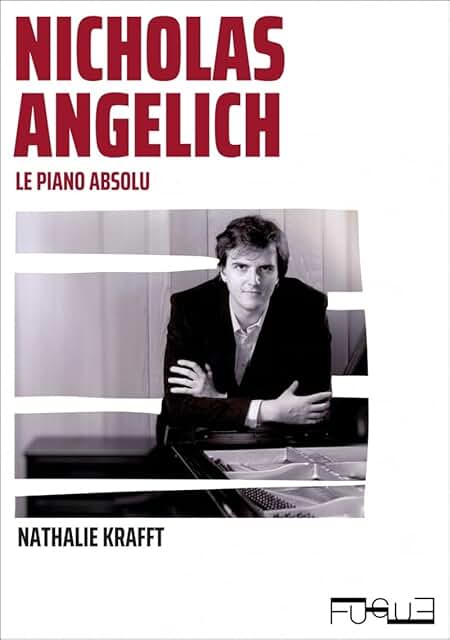 Nathalie Krafft, Nicholas Angelich, Le piano absolu, Éditions Fugues, 2026.