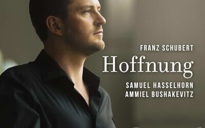 Schubert, Hoffnung, Samuel Hasselhorn, Ammiel Bushakevitz, Harmonia Mundi, 2026.