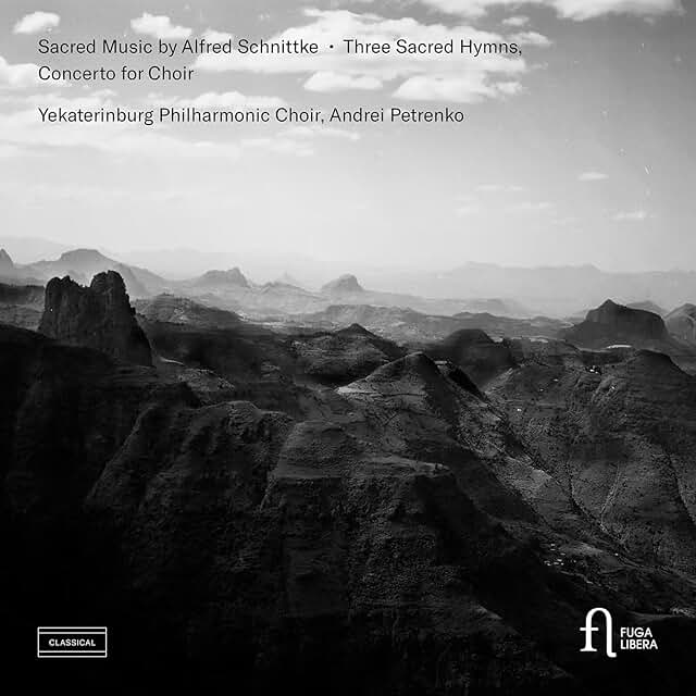 Alfred Schnittke, Sacred music • Three Sacred Hymns, Concerto for Choir, Yekaterinburg Philharmonic Choir, Andrei Petrenko, Fuga Libera, 2026, Outhere.