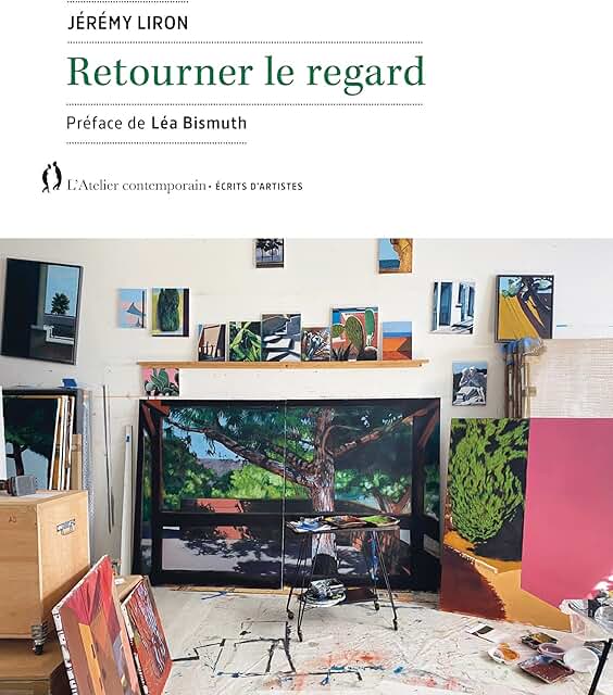 Jérémy Liron, Retourner le regard, Préface de Léa Bismuth, L’Atelier Contemporain •Écrits d’artistes, 2026.