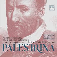 Palestrina, Offertoria totius anni, Polski Chor Kameralny, Schola Cantorum Gedanensis, Jan Lukaszewski, Dux, 2025.
