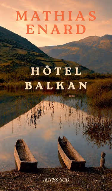 Mathias Enard, Hôtel Balkan, Actes Sud, 2026.71W483xn92L._AC_AIweblab1378949,T3_FMavif_SF640,640_PQ60_.jpg Mathias Enard, Hôtel Balkan, Actes Sud, 2026.